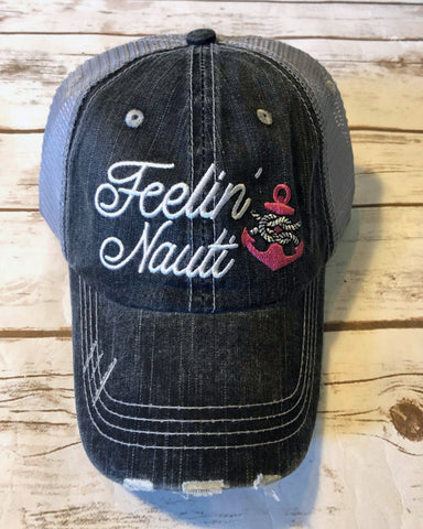 Feelin' Nauti distressed trucker hat