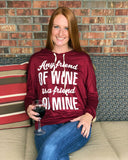 Any friend of wine is a friend of mine, dolman sleeve hoodie
